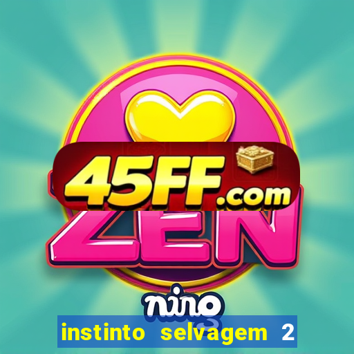 instinto selvagem 2 final explicado